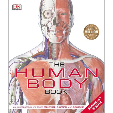 The Human Body Book An Illustrated Guide To Its Structure Function