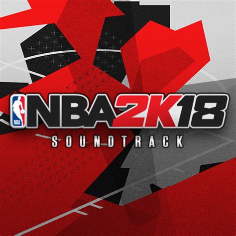 Nba 2k18 Soundtrack Playlist By 2k Spotify