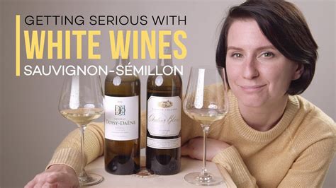 Fine White Wine Sauvignon Blanc Sémillon Wine Folly Youtube