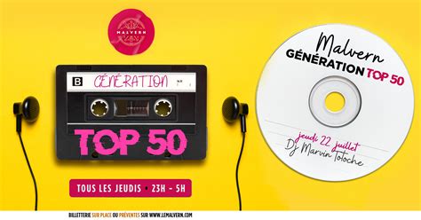 GÉnÉration Top 50 Tous Les Jeudis Au Malvern — DiscothÈque And Espace