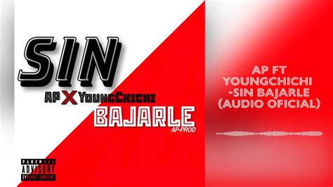 Ap X Youngchichi No Le Voy A Bajar Audio Clip Official Youtube