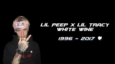 Lil Peep X Lil Tracy White Wine Music Video Youtube