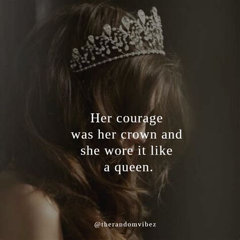 A Woman Wearing A Tiara With The Quote Her Courage Was Her Crown And
