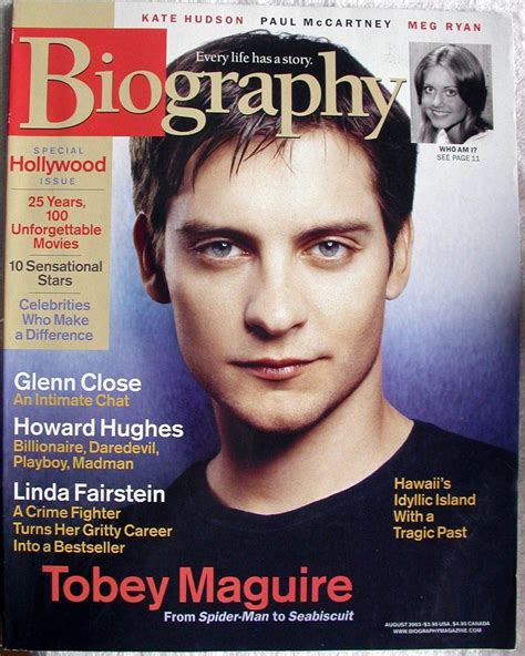 Tobey Maguire August 2003 Aande Biography Magazine Glenn Close Howard Hughes