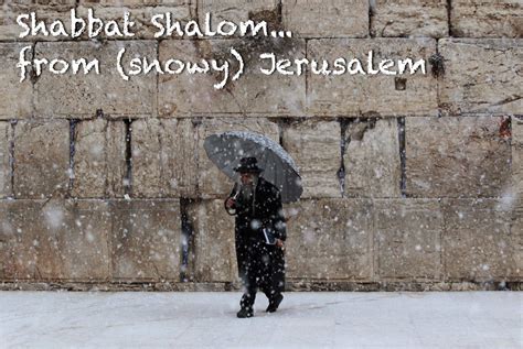 Snowy Shabbat Shabbat Shalom Images Hebrew Roots Jerusalem Israel