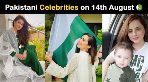 pakistani celebrities pics from independence day showbiz hut