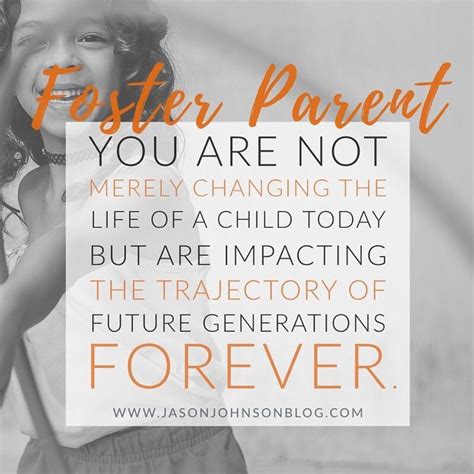 Quotes About Foster Care Inspiring Words On Caring For Foster Children