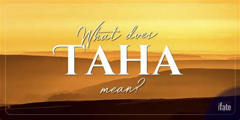 What The Name Taha Means And Why Numerologists Like It