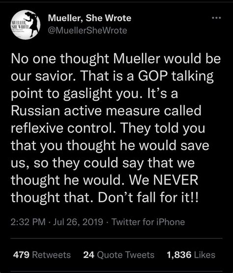 Mueller She Wrote On Twitter A Friendly Reminder As I Still Hear This