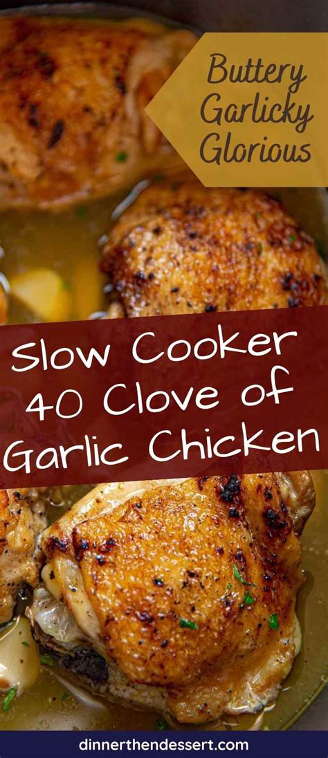 Slow Cooker 40 Clove Of Garlic Chicken Recipe Dinner Then Dessert