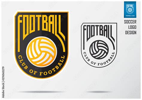 Soccer Logo Or Football Badge Template Design For Football Team Sport
