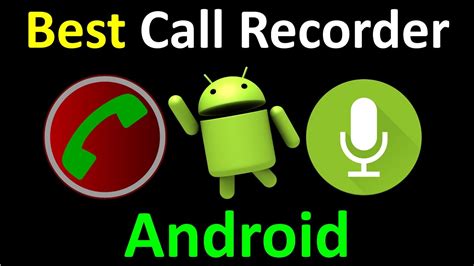 Best Call Recorder App For Android 2016 2017 Free And Paid Youtube