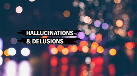 Schizoprenia Understanding Hallucinations And Delusions
