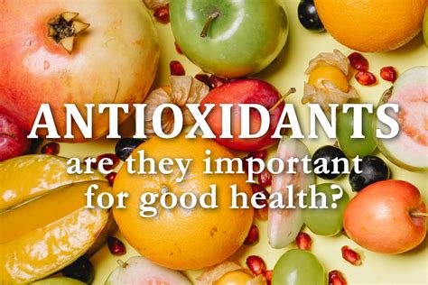 Are Antioxidants Important For Good Health Dr Inman