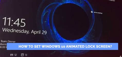 How To Set Windows 10 Animated Lock Screen