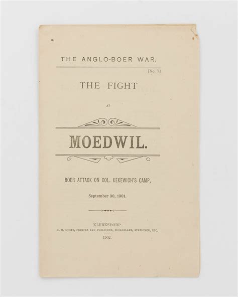 The Anglo Boer War No 7 The Fight At Moedwil Boer Attack On Col