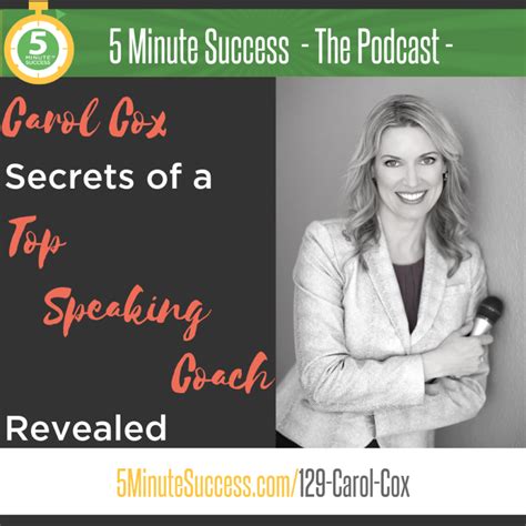 Carol Cox On The 5 Minute Success Podcast Secrets Of A Top A Speaking