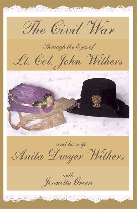 Buy The Civil War Through The Eyes Of Lt Col John Withers And His Wife