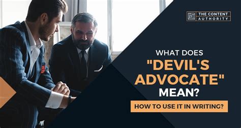 What Does Devils Advocate Mean How To Use It In Writing