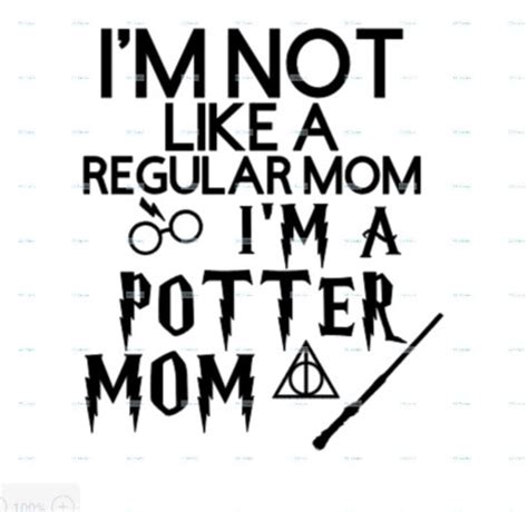 Im Not Like A Regular Mom Im A Potter Mom Svg Png Etsy