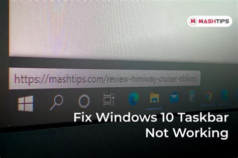 7 Best Ways To Fix Windows 10 Taskbar Not Working Error Mashtips