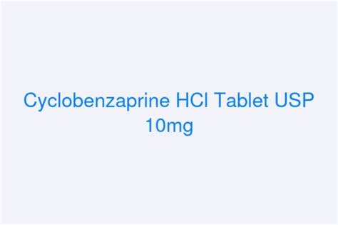 Cyclobenzaprine Hcl Tablet Usp 10mg