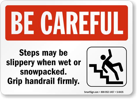 Steps May Be Slippery When Wet Or Snowpacked Grip Handrail Sign Sku