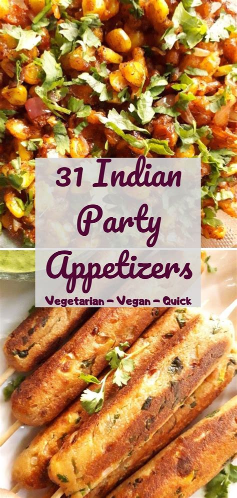 Easy Vegetarian Party Appetizers Indian Appetizers My Dainty