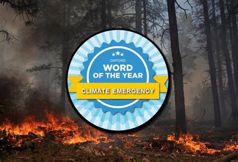 Oxford Dictionaries Declares Climate Emergency As Word Of 2019