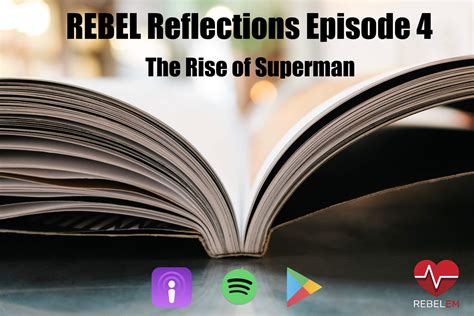 Rebel Reflections Episode 4 Rebel Em Emergency Medicine Blog