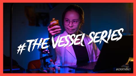 the vessel series ep 01 a science experiment by thevesselseries on deviantart
