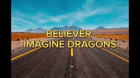Believer Imagine Dragons With Lyrics Youtube