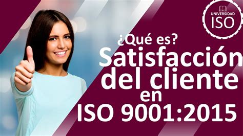 ISO 9001 2015 Satisfacción del Cliente herramientas Cómo medir la