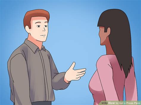 Press passes or media passes are issued to allow access to various areas, venues, events or functions. 3 Ways to Get a Press Pass - wikiHow