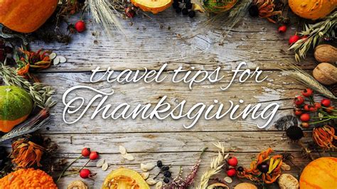 Thanksgiving Holiday Travel Safety Tips Thanksgiving Safety Travel