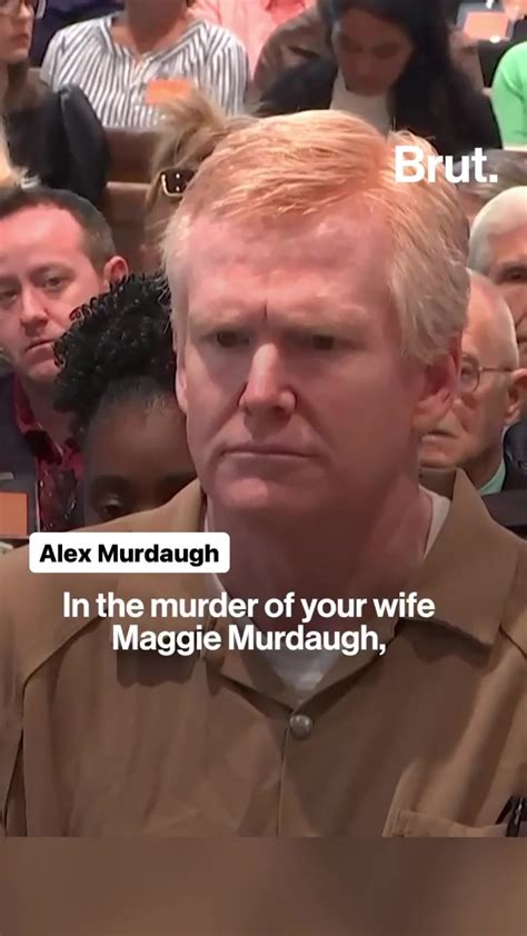 alex murdaugh was sentenced to two consecutive life sentences for the murder of his wife maggie