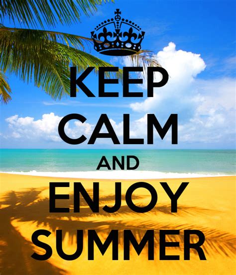 Keep Calm And Enjoy Summer Poster Tt Keep Calm O Matic