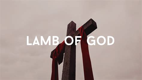 The Lamb Of God Vertical Worship Lyrics Youtube