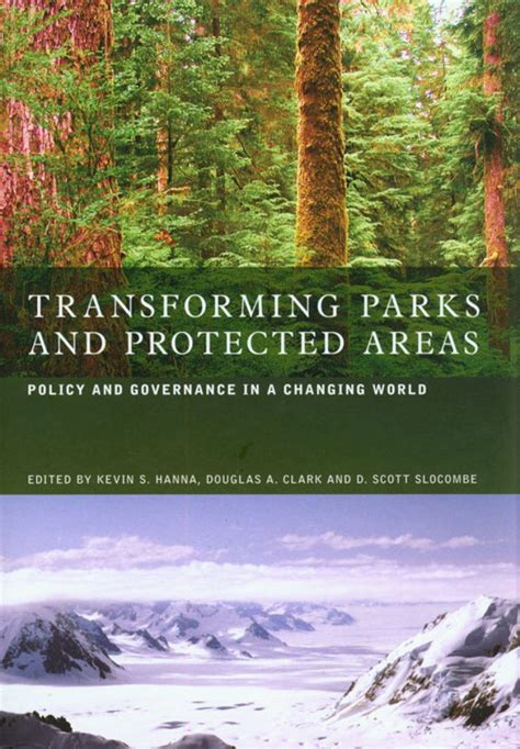 Transforming Parks And Protected Areas Policy And Governance In A