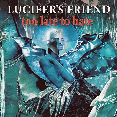 Lucifer’s Friend Too Late To Hate Keys And Chords