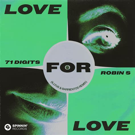 71 Digits Robin S Love For Love Illyus And Barrientos Remix Single