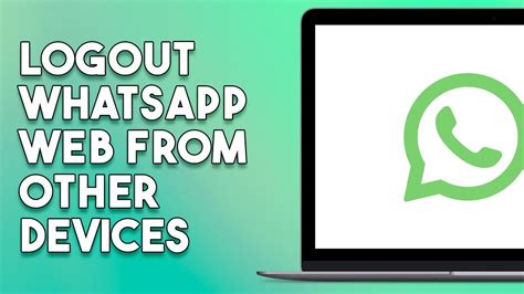 How To Log Out Whatsapp Web From Other Devices Youtube