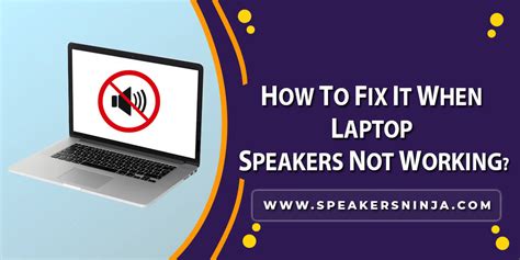 Best Ways To Fix If Laptop Speakers Not Working 2024