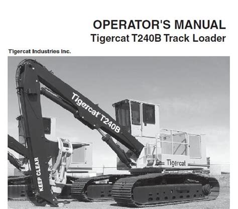 Tigercat T240B Track Loader Operators Manual APRIL 2006 Service