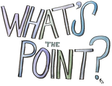 Today Im Feeling Like “whats The Point”