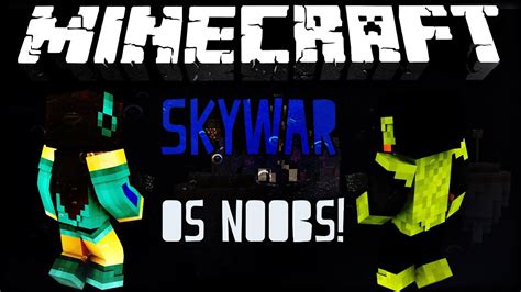 Os Noobs Skywar Minecraft Youtube