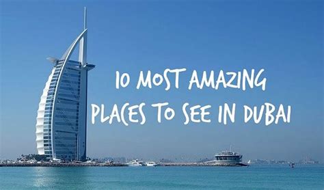 10 Most Amazing Places To See In Dubai