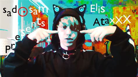 Elis Ataxxx New Section Host Youtube