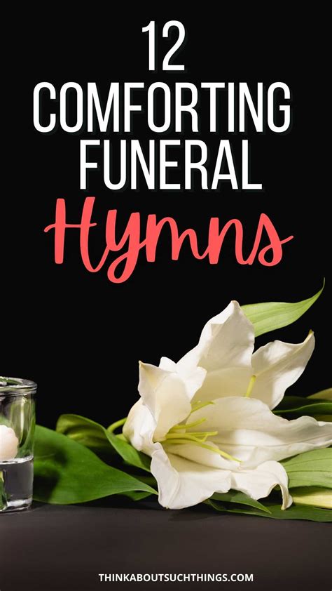 Comforting Hymns For Funerals And Memorial Services Think About