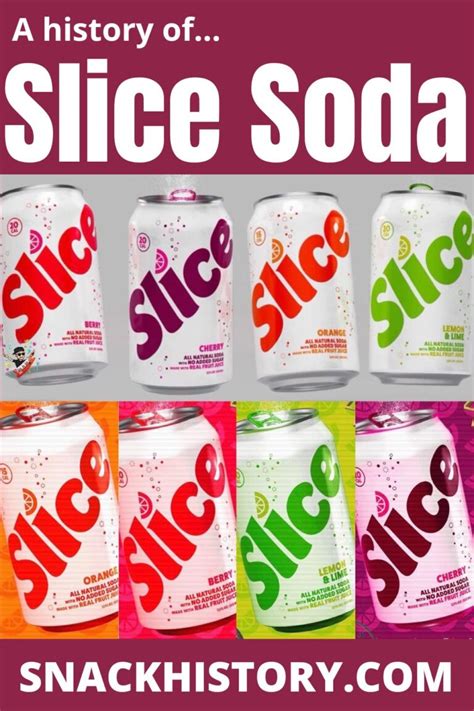 Slice Soda Snack History